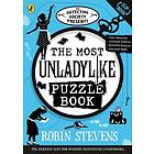 The Detective Society Presents: The Most Unladylike Puzzle Book