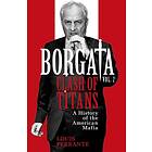 Borgata: Clash of Titans A History of the American Mafia