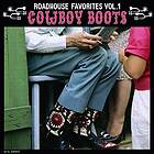 Diverse Artister, Diverse Country Roadhouse Favorites: Cowboy Boots