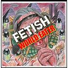 Fetish World Eater