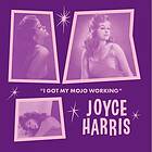 Joyce Harris I Got My Mojo Working (Trailer Version) No Way Out