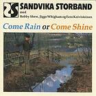 Sandvika Storband Come Rain Or Come Shine