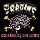 The Brains No Brain, No Pain