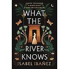 What the River Knows