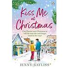 Kiss Me At Christmas