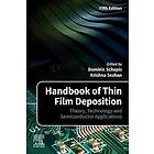 Handbook of Thin Film Deposition