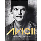 Avicii: The Life and Music of Tim Bergling (Famous DJ Biography, Avicii Photography Book, Tim Bergling Flashbacks)