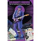 Solidarity Forever: The Art and Soul of Stevie Van Zandt