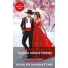 Tagna med storm ; Kung på Manhattan