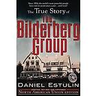 True Story of the Bilderberg Group