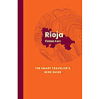 Rioja: The Smart Traveller's Wine Guide