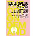 Freire and the Perseverance of Hope