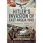 Hitler's Invasion of East Anglia, 1940