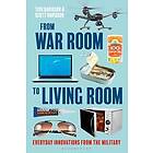 From War Room to Living Room