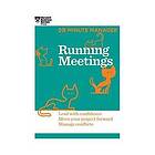 Running Meetings (HBR 20-Minute Manager Series)