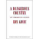 A Dangerous Country (inbunden, eng)