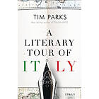 A Literary Tour of Italy (häftad, eng)