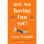 Are We Having Fun Yet? (häftad, eng)