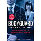 Bodyguard: The Real Story (häftad, eng)