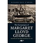 Campaigns of Margaret Lloyd George, The The Wife of the Prime Minister 1916-1922 (häftad, eng)