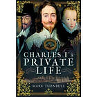 Charles I's Private Life (inbunden, eng)