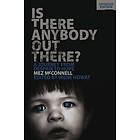 Is There Anybody Out There? Second Edition (häftad, eng)