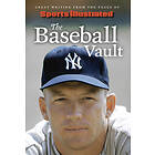 Sports Illustrated The Baseball Vault (inbunden, eng)