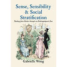 Sense, Sensibility & Social Stratification (häftad, eng)