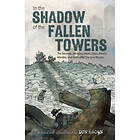 In the Shadow of the Fallen Towers (häftad, eng)