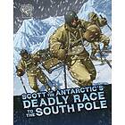 Scott of the Antarctic's Deadly Race to the South Pole (inbunden, eng)