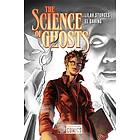 The Science of Ghosts (häftad, eng)