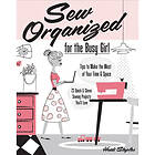 Sew Organized for the Busy Girl (häftad, eng)