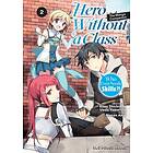 Hero Without a Class Volume 2: The Manga Companion