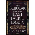 Scholar and the Last Faerie Door