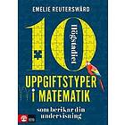 10 uppgiftstyper i matematik högstadiet : Som berikar din undervisning