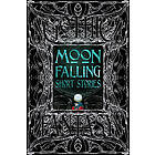 Moon Falling Short Stories