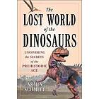 The Lost World of the Dinosaurs