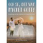 Och se, det var mycket gott! En antologi om kön, identitet och skapelseordning