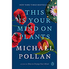 This Is Your Mind on Plants (häftad, eng)