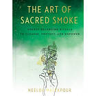 The Art of Sacred Smoke (inbunden, eng)