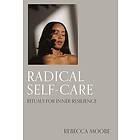 Radical Self-Care (inbunden, eng)