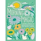 Morning Magic (inbunden, eng)