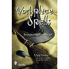 Workplace Spells: Everyday Magick On The Job (häftad, eng)
