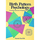 Birth Pattern Psychology (häftad, eng)