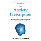 The Anxiety Prescription (häftad, eng)