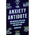 The Anxiety Antidote (häftad, eng)