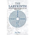 The Labyrinth: Rewiring the Nodes in the Maze of Your Mind (Rewired Edition) (hä