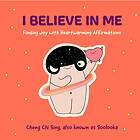 I Believe in Me (inbunden, eng)