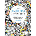 The Mindfulness Activity Book (häftad, eng)