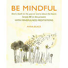 Be Mindful (inbunden, eng)